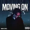 Mark Sahel - Moving On - Single